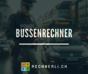 Bussenrechner Schweiz Online