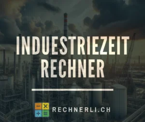 Industrieminuten Rechner