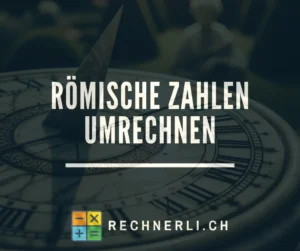 Römische Zahlen umrechnen